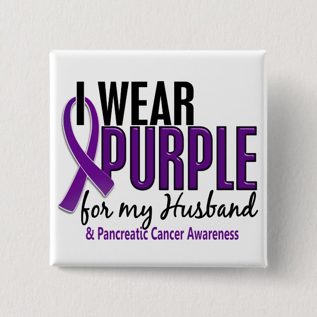 I Wear Purple For My Husband 10 Pancreatic Cancer 15 Cm Square Badge (Front)