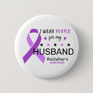I Wear Purple For My Husband Alzheimer Awareness 6 Cm Round Badge