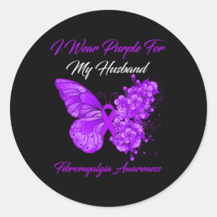 I Wear Purple For My Husband Fibromyalgia Warrior  Classic Round Sticker