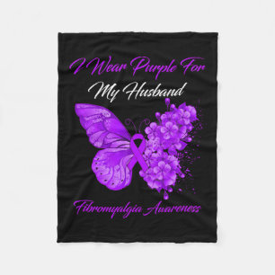 I Wear Purple For My Husband Fibromyalgia Warrior Fleece Blanket