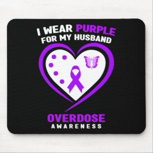 I Wear Purple For My Husband Overdose Awareness  Mouse Mat