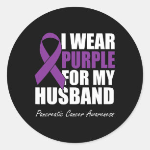 I Wear Purple For My Husband Pancreatic Cancer Awa Classic Round Sticker