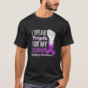I Wear Purple For My Husband Ribbon Epilepsy Aware T-Shirt