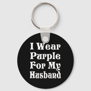 I wear purple for my husband Tee pancreatic cancer Key Ring