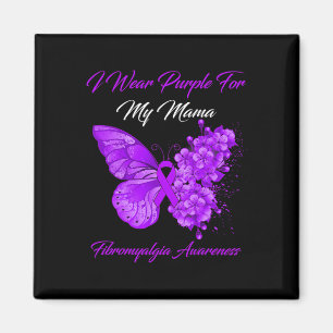 I Wear Purple For My Mama Fibromyalgia Warrior Magnet