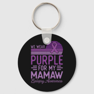 I Wear Purple For My Mamaw Epilepsy Awareness Retr Key Ring