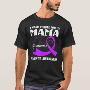 I Wear Purple For My Mom Alzheimer's Dementia Awar T-Shirt