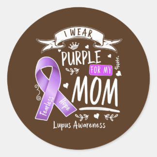 I Wear Purple For My Mom Lupus Awareness Design Classic Round Sticker