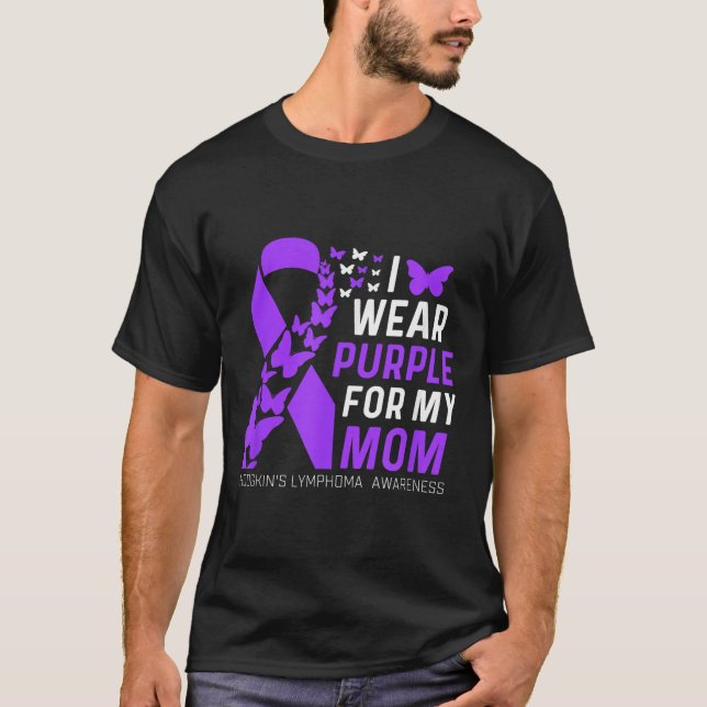 I Wear Purple For My Moms Hodgkins Lymphoma Awaren T-Shirt (Front)