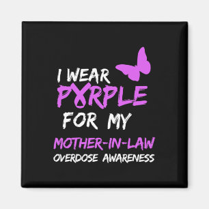 I Wear Purple For My Mother-In-Law Overdose Awaren Magnet