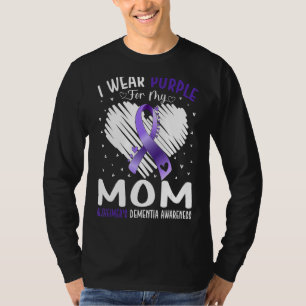 I Wear Purple For My Mum Alzheimer's Dementia Awar T-Shirt