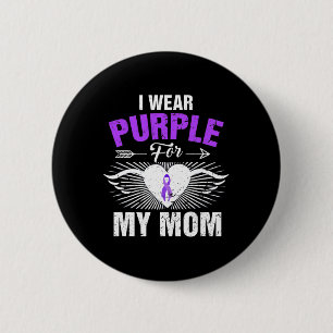 I Wear Purple For My Mum Epilepsy Awareness Costum 6 Cm Round Badge