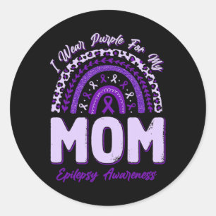 I Wear Purple For My Mum Epilepsy Awareness Rainbo Classic Round Sticker