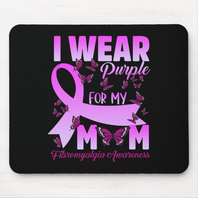 I Wear Purple For My Mum Fibromyalgia Awareness Bu Mouse Mat (Front)