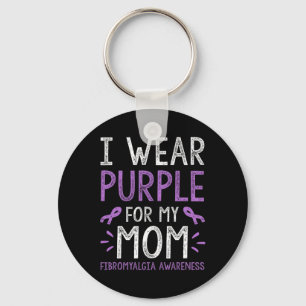 I Wear Purple For My Mum Fibromyalgia Awareness Key Ring