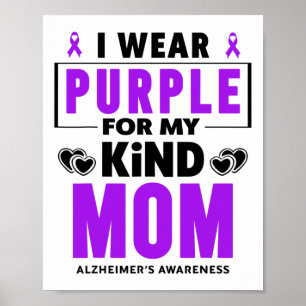I Wear Purple For My Mum Heimerheimer Awareness 1  Poster