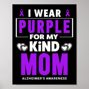 I Wear Purple For My Mum Heimerheimer Awareness 3 Poster