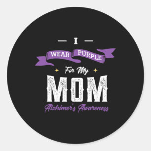 I Wear Purple For My Mum Heimerheimer's Disease He Classic Round Sticker