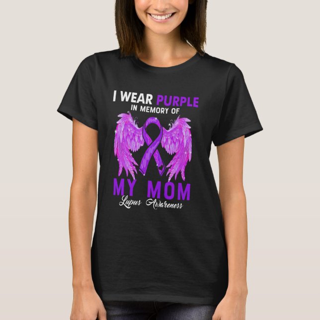 I Wear Purple For My Mum Lupus Awareness Angel Win T-Shirt (Front)