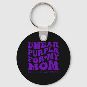 I Wear Purple For My Mum Lupus Awareness Groovy Key Ring