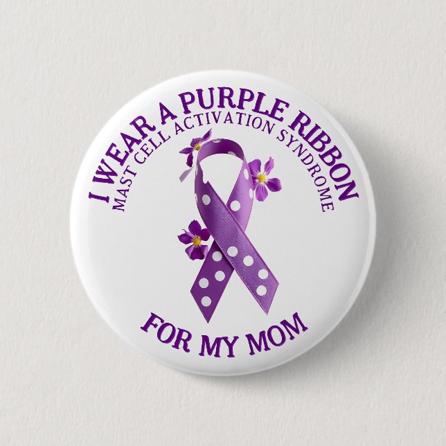 I Wear Purple for my Mum | MCAS Mast Cell  6 Cm Round Badge (Front)