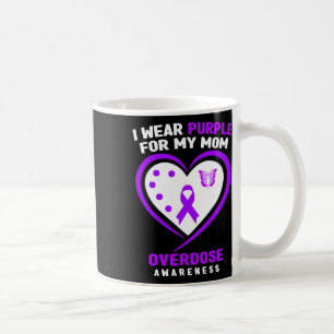 I Wear Purple For My Mum Overdose Awareness 1 Coffee Mug