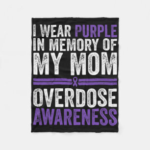 I Wear Purple For My Mum Overdose Awareness Fleece Blanket