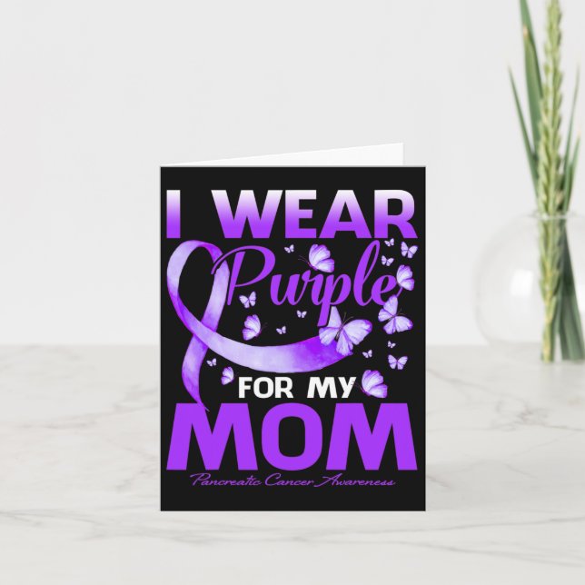 I Wear Purple For My Mum Pancreatic Cancer Awarene Card (Front)