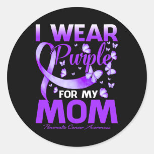 I Wear Purple For My Mum Pancreatic Cancer Awarene Classic Round Sticker