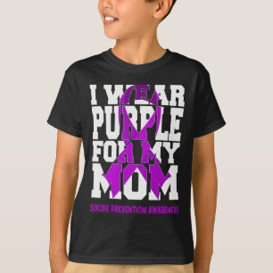 I Wear Purple For My Mum Suicide Prevention Awaren T-Shirt