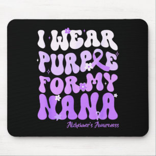 I Wear Purple For My Nana Heimers Awareness Suprt  Mouse Mat