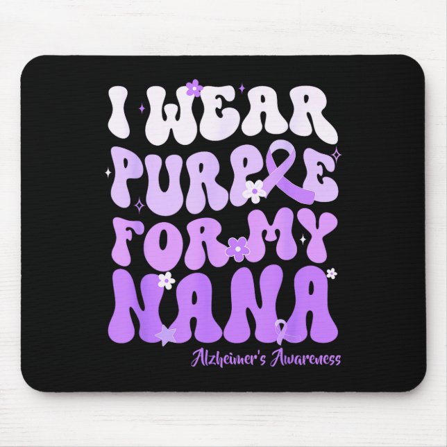 I Wear Purple For My Nana Heimers Awareness Suprt  Mouse Mat (Front)