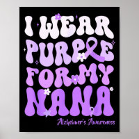 I Wear Purple For My Nana Heimers Awareness Suprt 