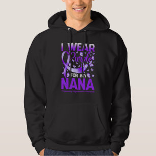 I Wear Purple For My Nana Pulmonary Hypertension A Hoodie