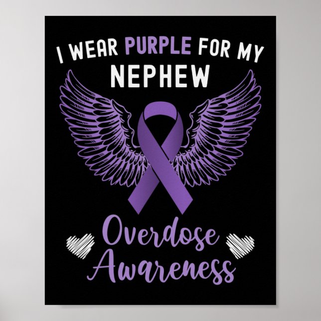 I Wear Purple For My Nephew Overdose Awareness  Poster (Front)