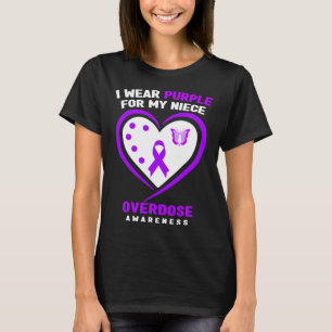 I Wear Purple For My Niece Overdose Awareness 1 T-Shirt