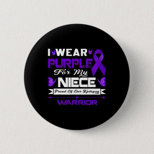 I Wear Purple For My Niece Proud Of Our Epilepsy W 6 Cm Round Badge