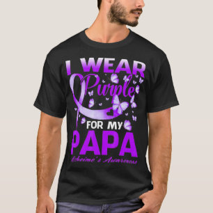 I Wear Purple For My Papa Alzheimer's Awareness T-Shirt