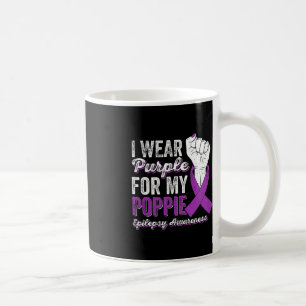 I Wear Purple For My Poppie Ribbon Epilepsy Awaren Coffee Mug