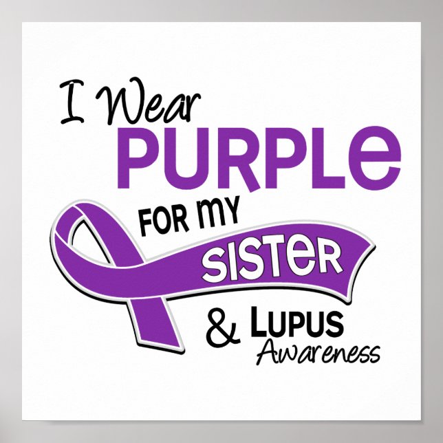 I Wear Purple For My Sister 42 Lupus Poster (Front)