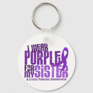I Wear Purple For My Sister 6.4 Cystic Fibrosis Key Ring