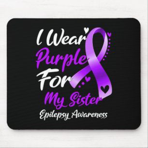 I Wear Purple For My Sister Epilepsy Awareness Gif Mouse Mat
