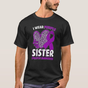 I Wear Purple For My Sister Epilepsy Awareness Leo T-Shirt
