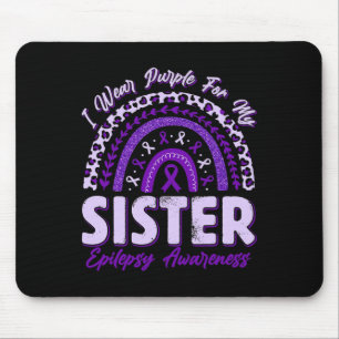 I Wear Purple For My Sister Epilepsy Awareness Rai Mouse Mat