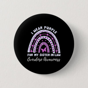 I Wear Purple For My Sister In Law Overdose Awaren 6 Cm Round Badge
