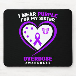 I Wear Purple For My Sister Overdose Awareness 1 Mouse Mat