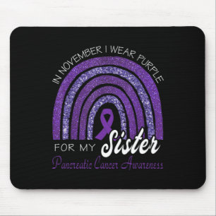I Wear Purple For My Sister - Pancreatic Cancer Aw Mouse Mat