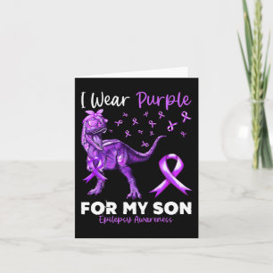 I Wear Purple For My Son Epilepsy Awareness Dinosa Card