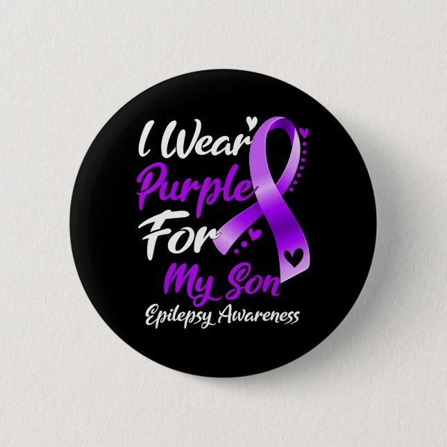 I Wear Purple For My Son Epilepsy Awareness Gifts  6 Cm Round Badge (Front)