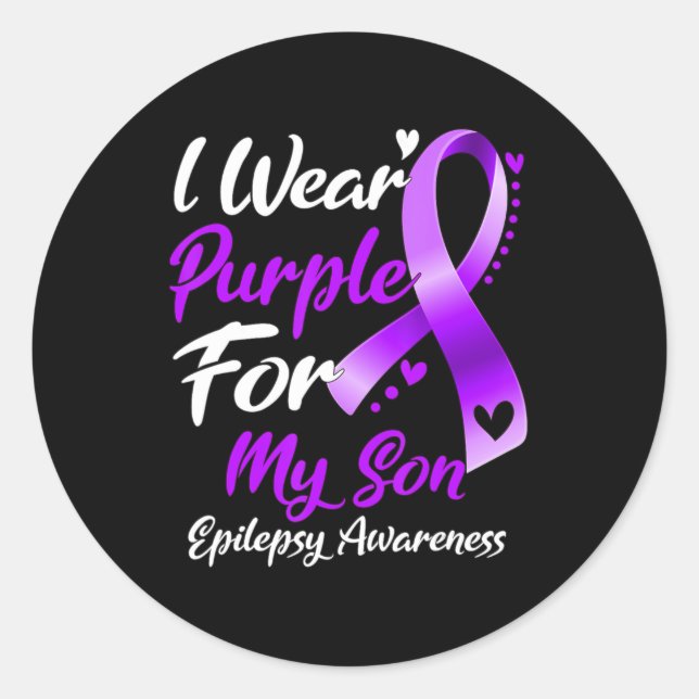I Wear Purple For My Son Epilepsy Awareness Gifts  Classic Round Sticker (Front)